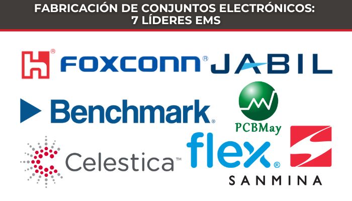 Fabricación de conjuntos electrónicos: 7 líderes EMS