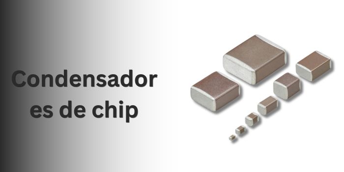 Condensadores de chip