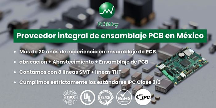PCBMay: Proveedor integral de ensamblaje PCB en México